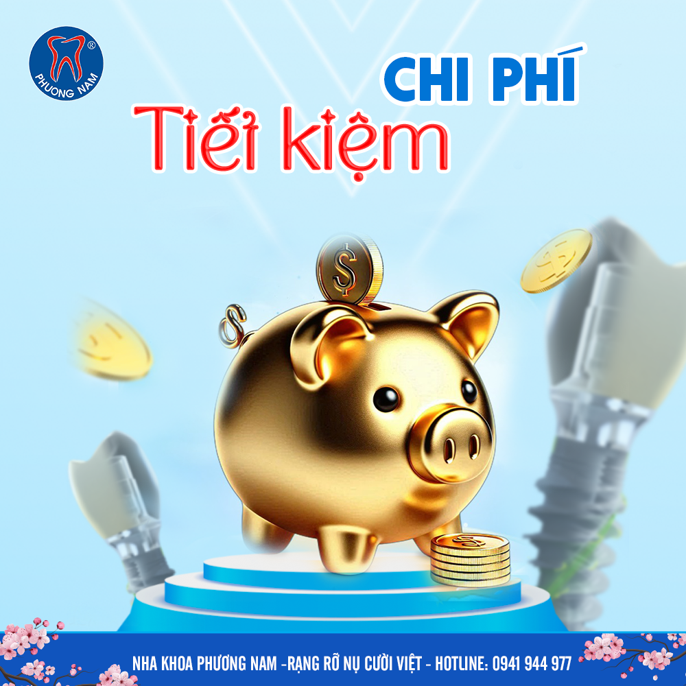 Chi phí tiết kiệm khi làm răng tại Nha khoa Phương Nam