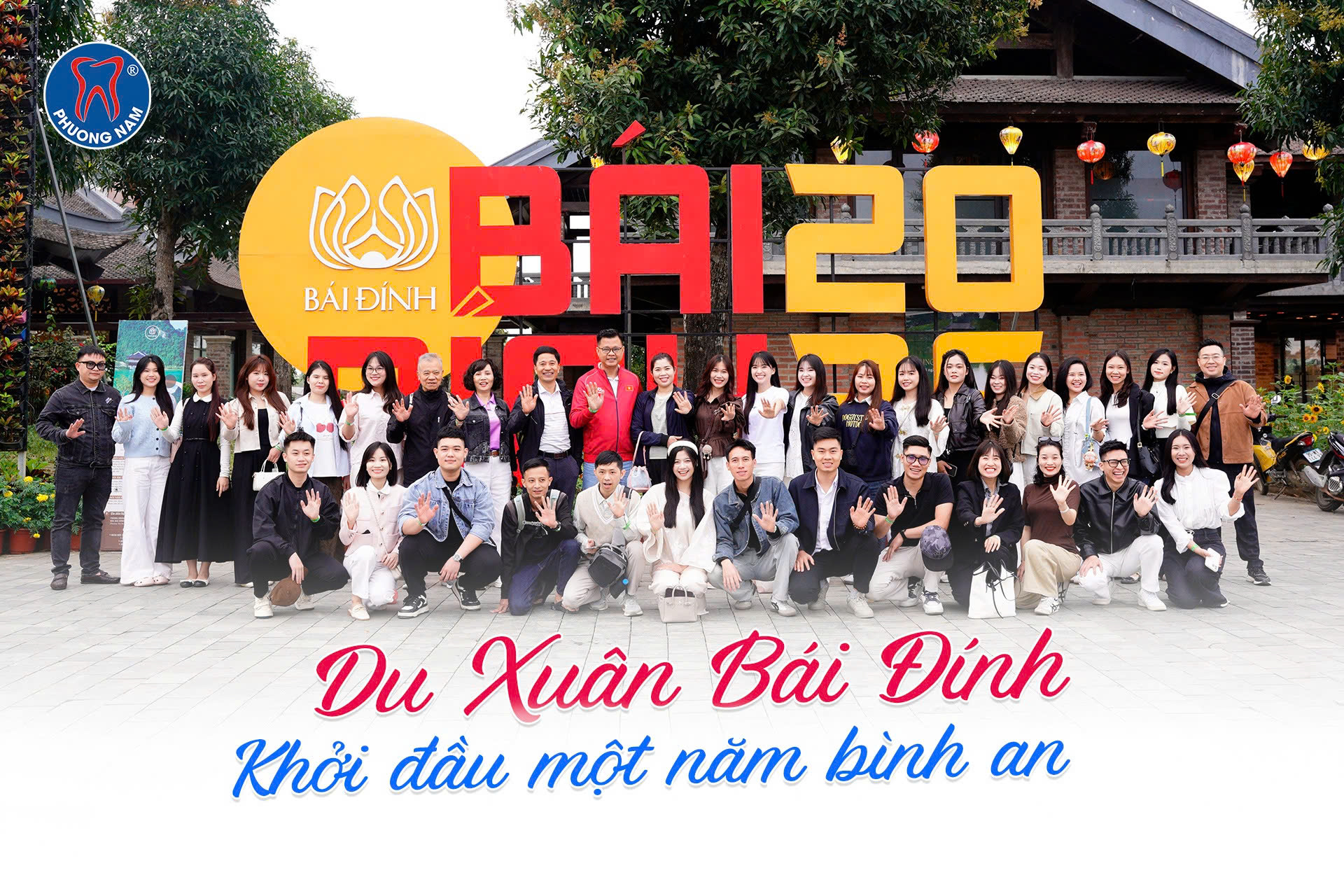 Tập thể đội ngũ Nha khoa Phương Nam du xuân chùa Bái Đính Ninh Bình đầu năm 2026