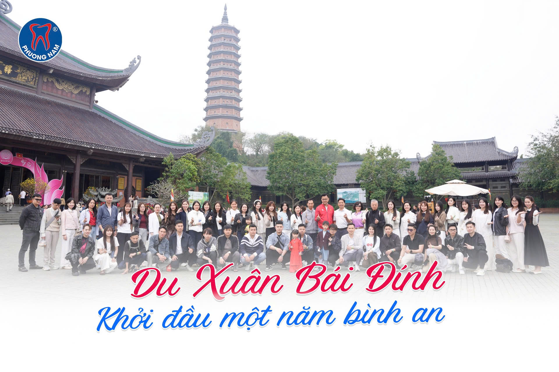 Tập thể bác sĩ và nhân sự Nha khoa Phương Nam du xuân lễ chùa Bái Đính Ninh Bình đầu năm 2026